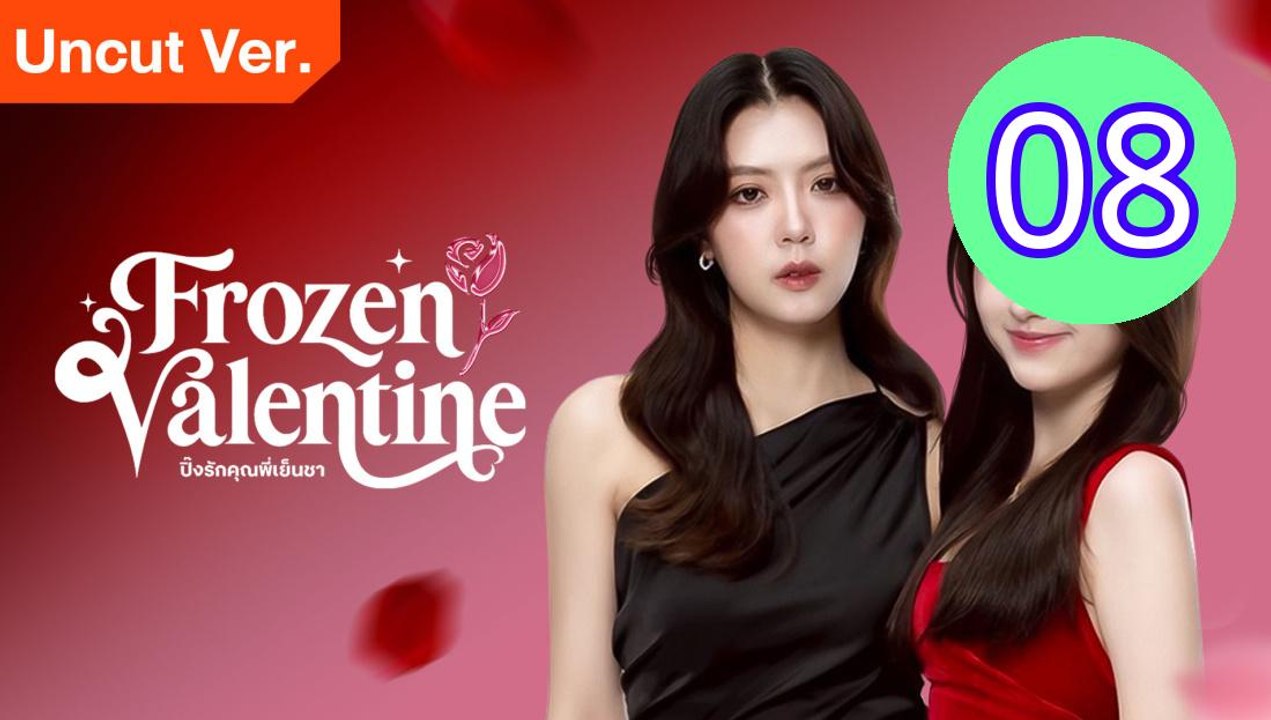 Frozen Valentine Uncut Ver Episode 8 Engsub