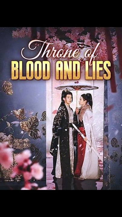 Throne of Blood and Lies (DUBBED) Chinese Drama
