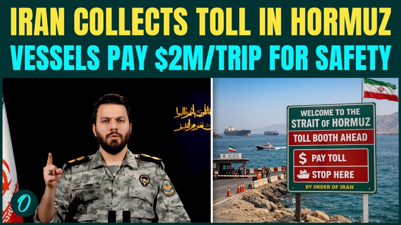 Hormuz Toll BREAKING: Iran Charges Up To $2 Million Per Ship for Strait Transit; Trump HUMILIATED?