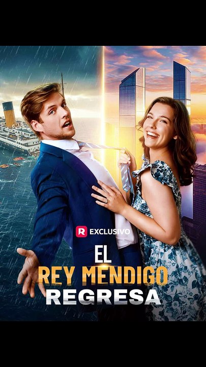 [Doblado] El rey mendigo regresa - FULL | Reelshort