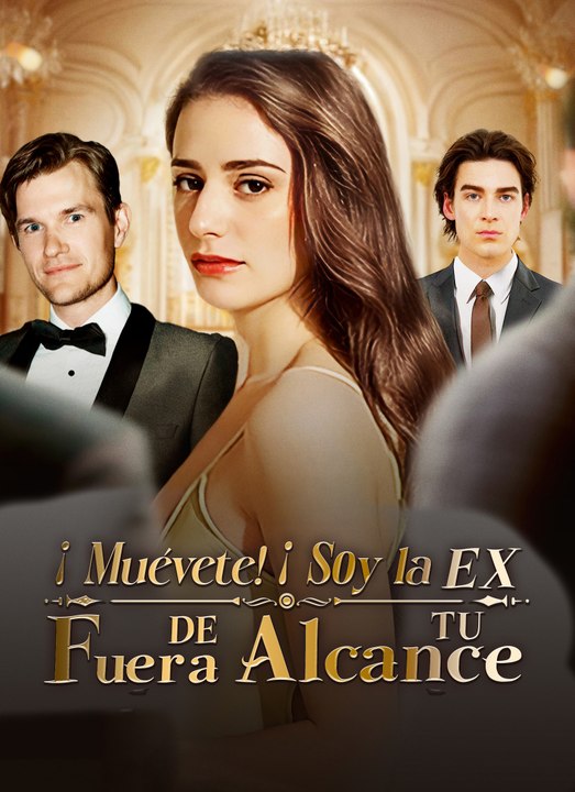 ¡Muévete! ¡Soy la EX fuera de tu alcance! serie completa