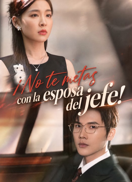 ¡No te metas con la esposa del jefe! serie completa