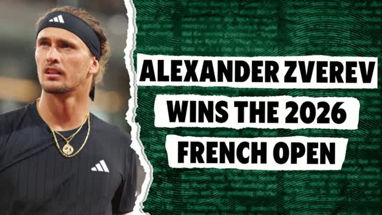 Alexander Zverev wins the 2026 French Open