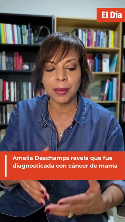 Amelia Deschamps revela que fue diagnosticada con cáncer de mama