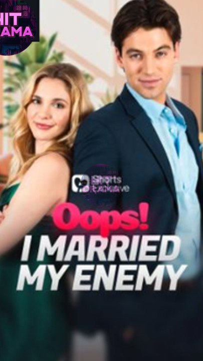 Oops! I Married My Enemy All Episodes