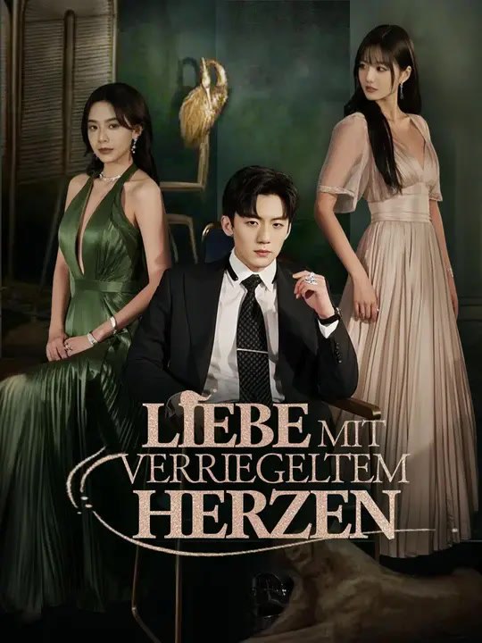 Liebe mit verriegeltem Herzen | Komplette Serie | Short Drama Deutsch