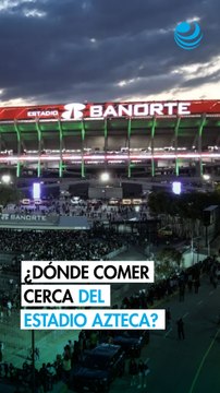 ¿Dónde comer por el Estadio Azteca? 7 opciones para antes o después de la inauguración del Mundial 2026