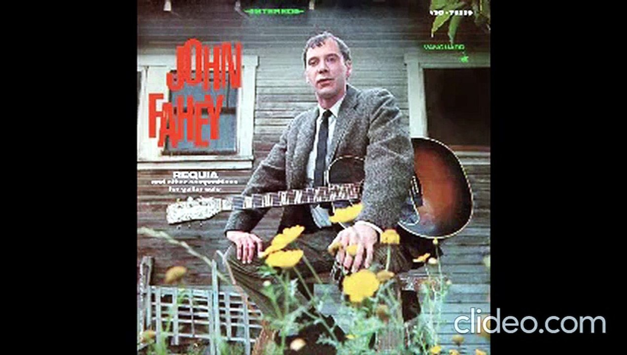 John Fahey - Requia, full album 1967