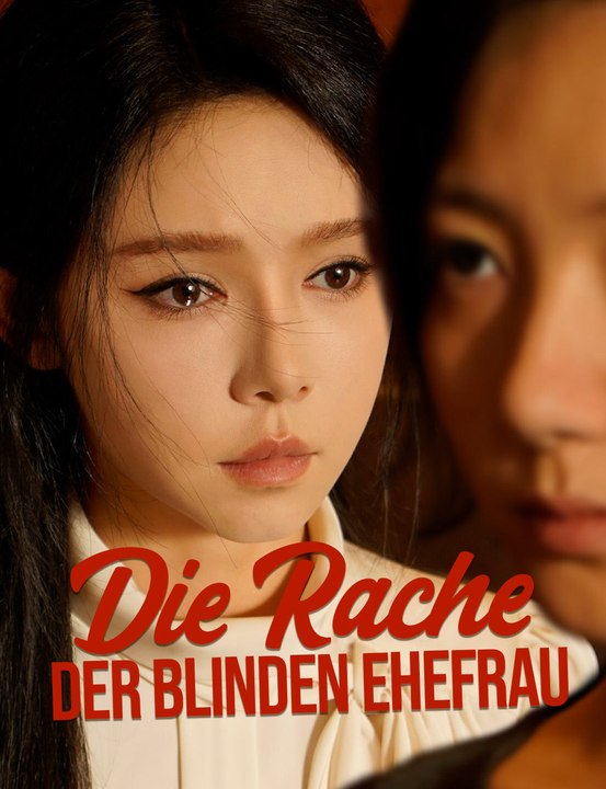 Die Rache der blinden Ehefrau - Full Drama | German Sub 2026