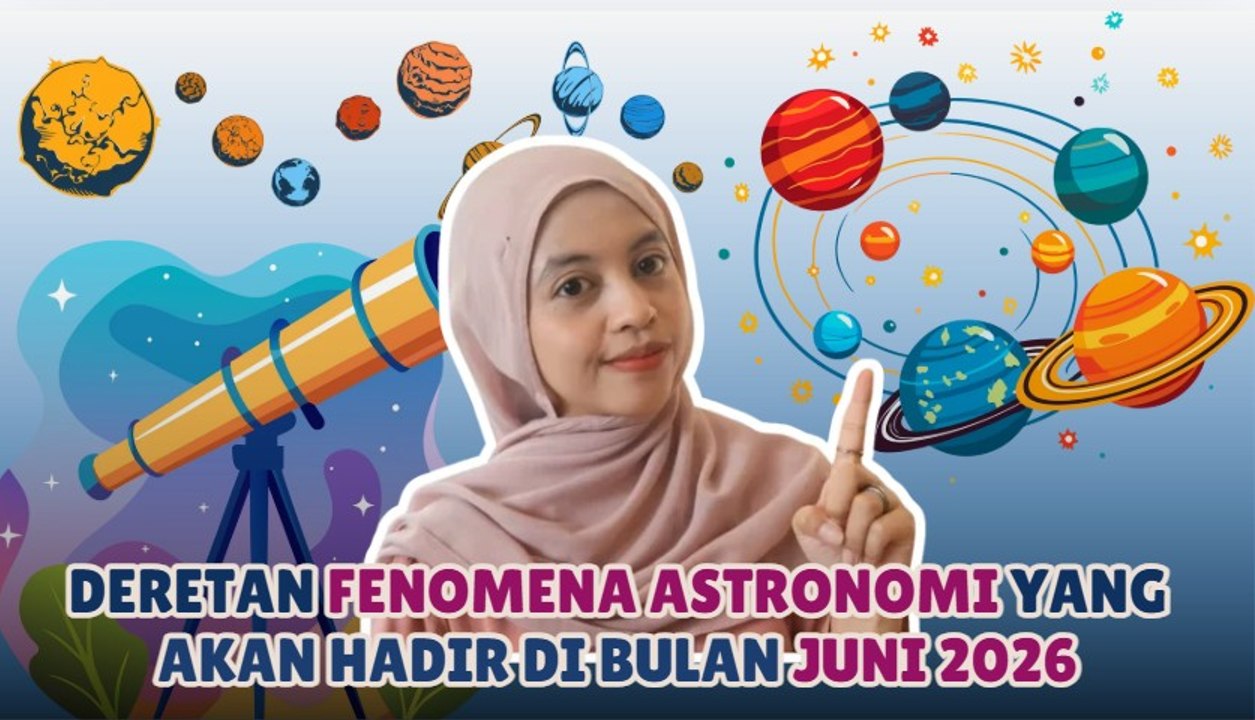 Sejumlah Fenomena Astronomi Menarik Hiasi Langit pada Juni 2026-Melek Teknologi