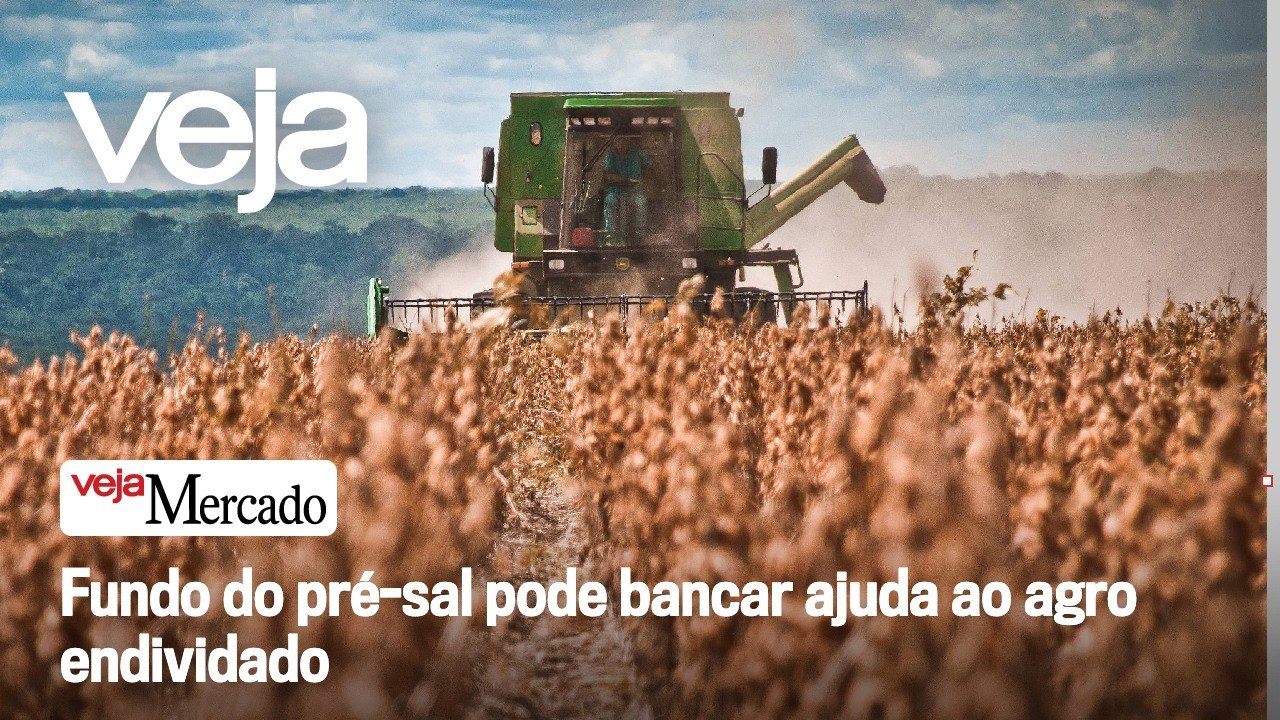 Fundo do pré-sal pode bancar ajuda ao agro endividado | Mercado