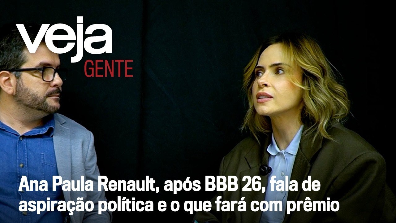 Ana Paula Renault, após BBB 26, fala de aspiração política, lição do pai e o que fará com prêmio