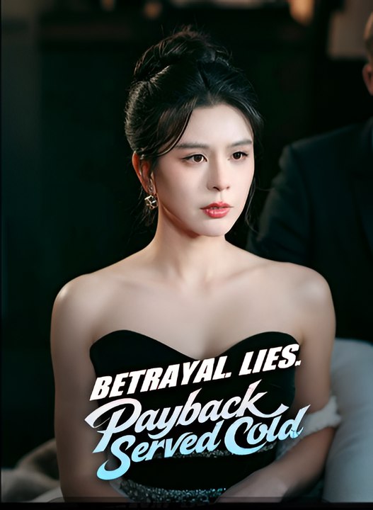 Betrayal Lies Payback Served Cold-Drama FULL MOVIES ENGLISH SUB