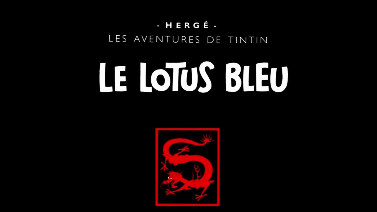 Les Aventures de Tintin - 1x08 - 1x09 - Le Lotus bleu - HD 1080