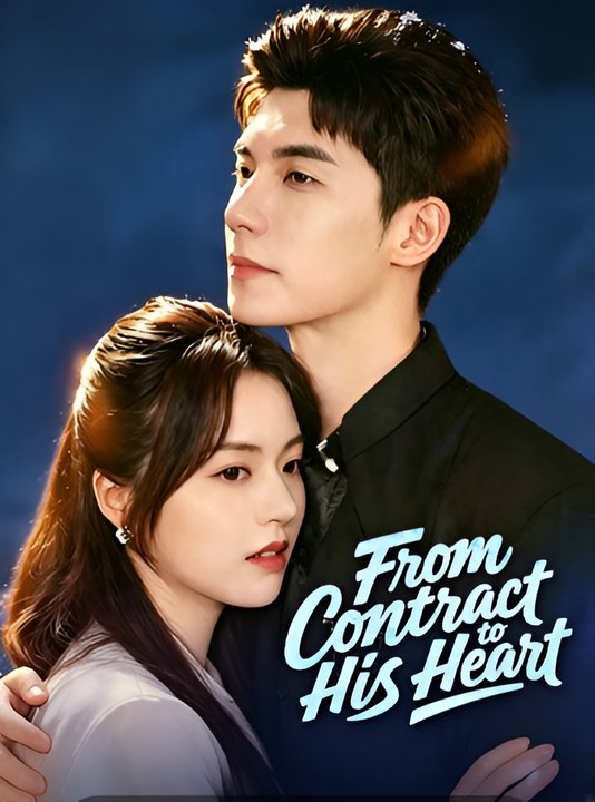 From Contract To His Heart-Drama FULL MOVIES ENGLISH SUB