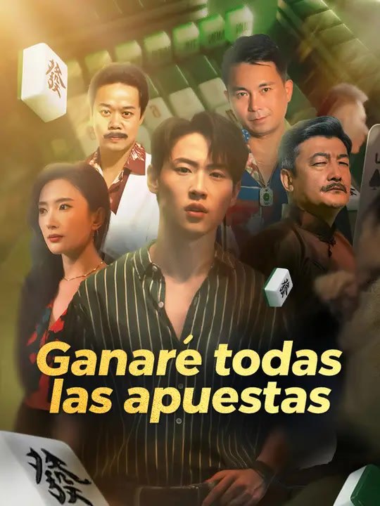 Ganaré todas las apuestas | Serie Completa | Short Drama Español