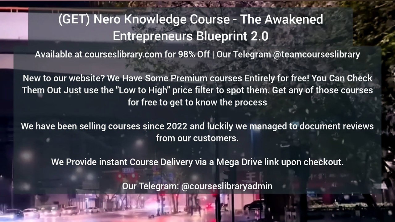 (GET) Nero Knowledge Course - The Awakened Entrepreneurs Blueprint 2.0