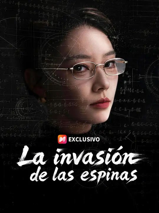 La invasión de las espinas | Serie Completa | Short Drama Español