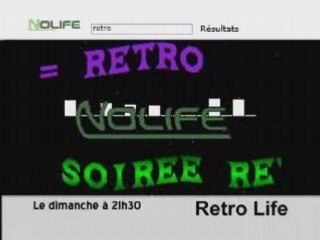 [NOLIFE] Bande Annonce Rétro Life