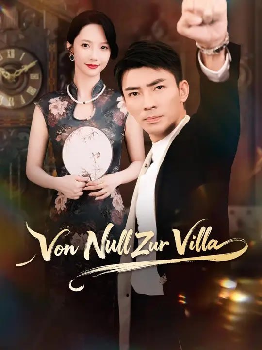 (Synchro) Von Null Zur Villa | Komplette Serie | Short Drama Deutsch