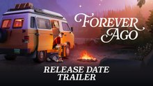 Tráiler y fecha de Forever Ago