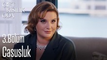 Casusluk-Çift Kişilik Oda 3. Bölüm