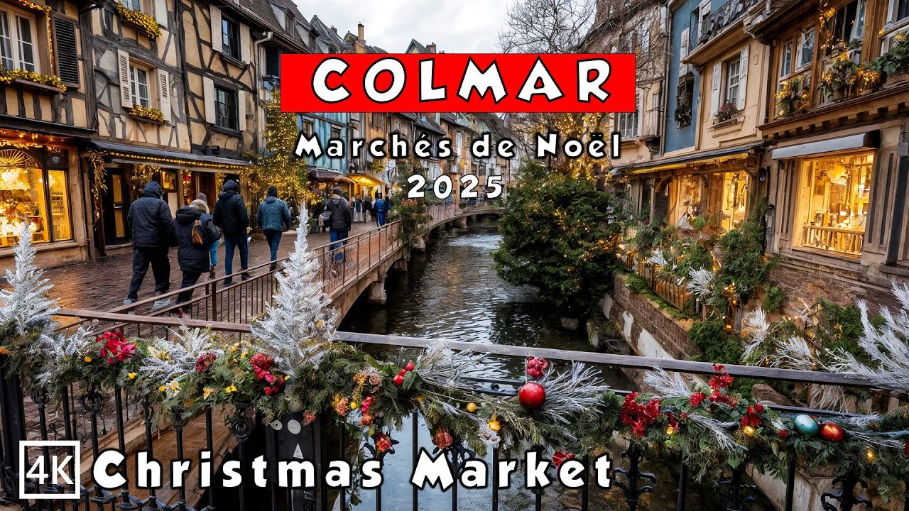 Colmar Christmas Market France🎄| Marchés de Noël Alsace | Winter Walking Tour 2025🎄4K