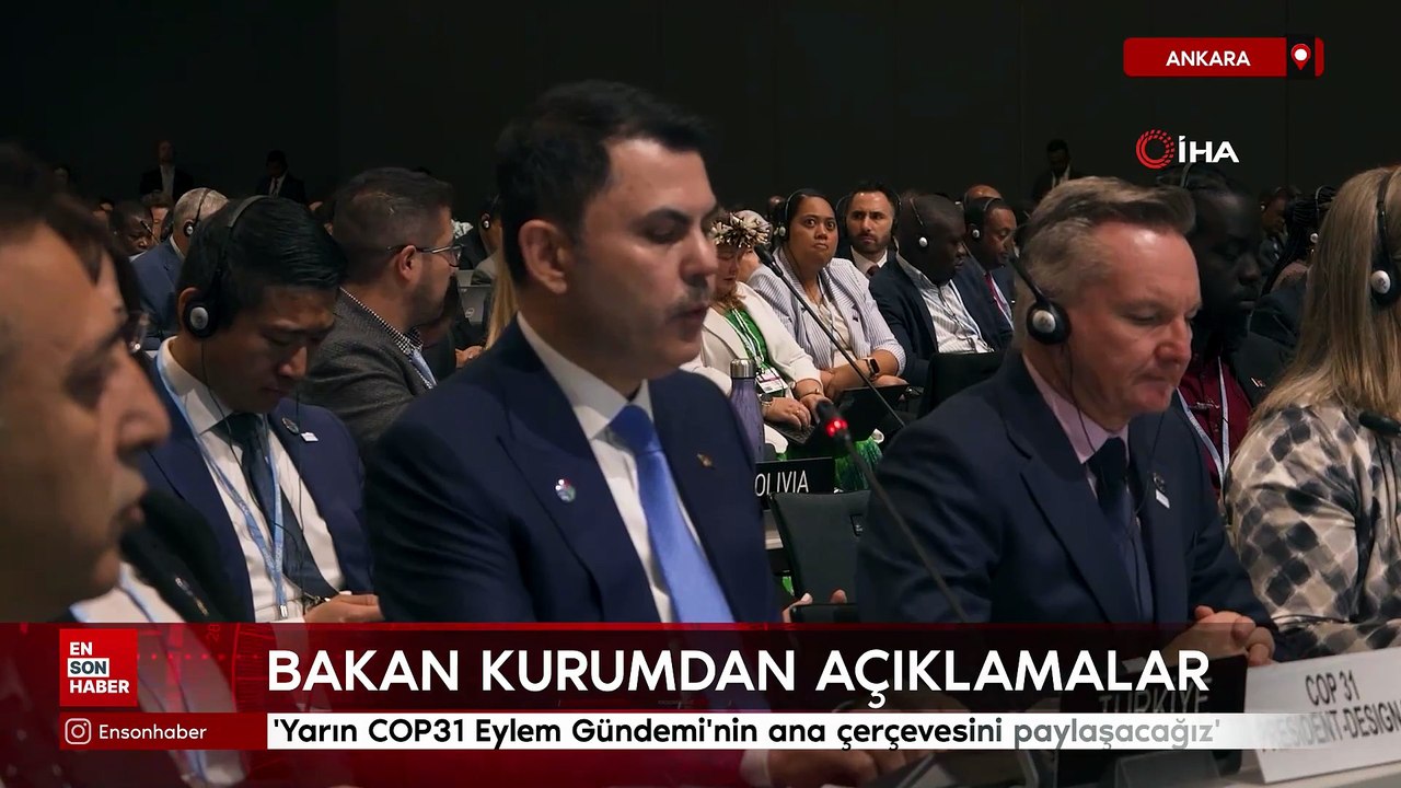 Bakan Kurum: Yarın COP31 Eylem Gündemi'nin ana çerçevesini paylaşacağız