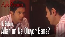 Sarp'ı gece hayatı sarmıyor! - Aşk Oyunu 6. Bölüm