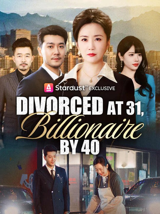 Divorced at 31, Billionaire by 40 | Full Series | Short Drama English