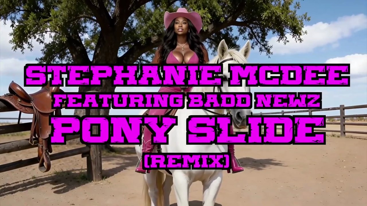 Stephanie Mcdee-Pony Slide (Remix) Official Video Ft.Badd Newz