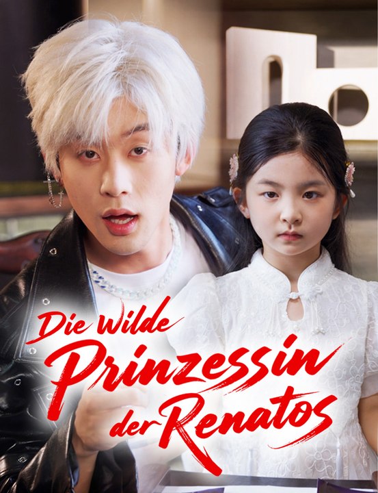 Die wilde Prinzessin der Renatos - Full Drama | German Sub 2026