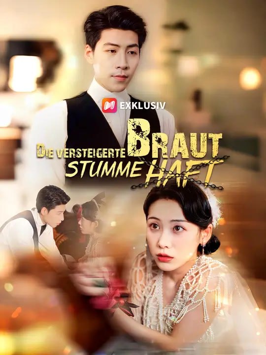 Die versteigerte braut: stumme haft | komplette serie | short drama deutsch