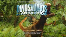 Primer Tráiler Oficial de 'Dinosaurios de la Antártida'