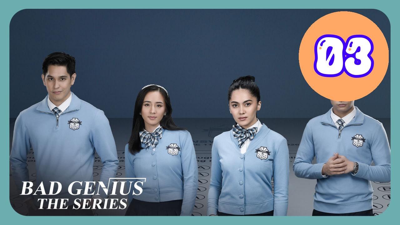 Bad Genius The Series Episode 3 Engsub