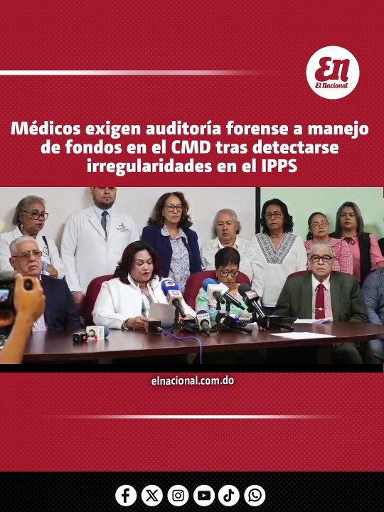 Médicos piden auditoría forense a finanzas del Colegio Médico Dominicano