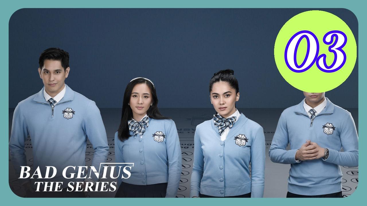 Bad Genius The Series Episode 3 Engsub
