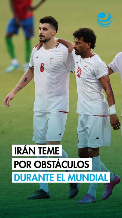 Irán teme obstáculos para su Mundial