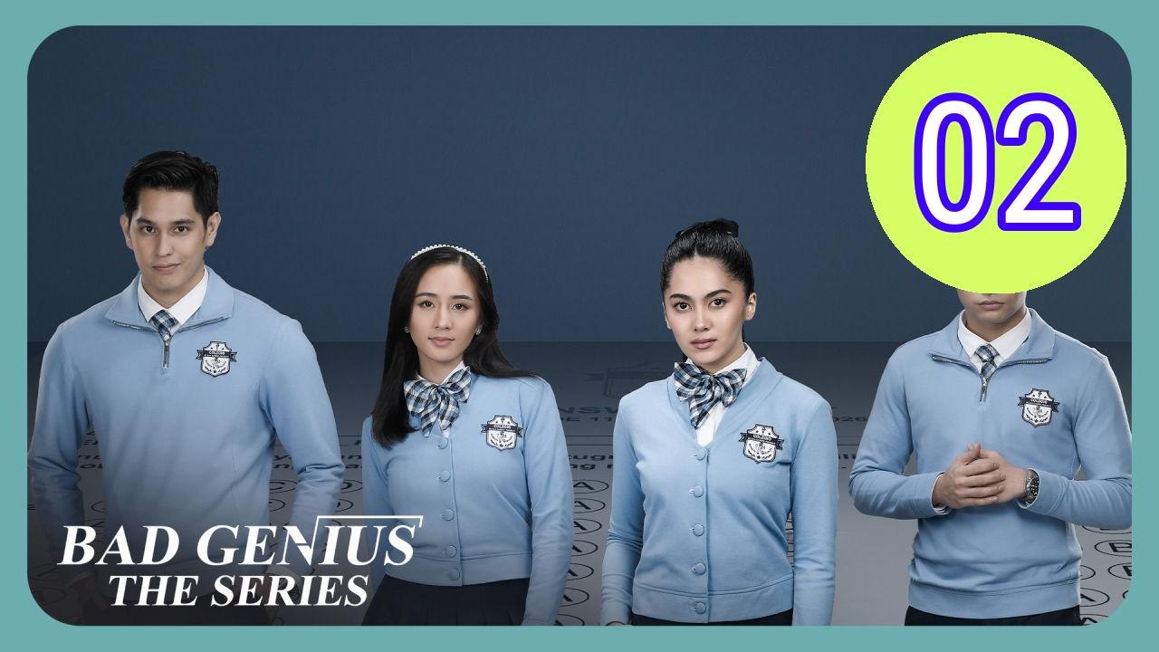 Bad Genius The Series Episode 2 Engsub