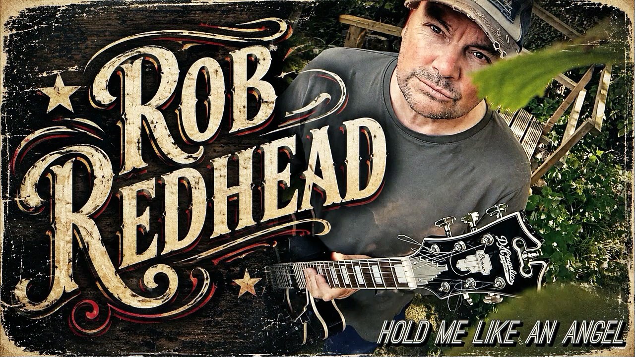 Rob Redhead - Hold Me Like An Angel