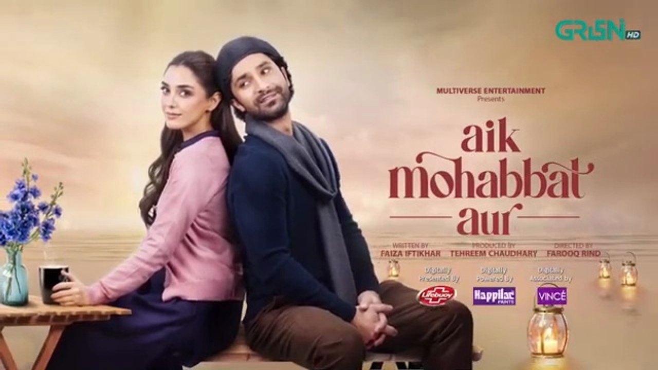 Aik Mohabbat Aur Episode 02 (Subtitles) June 2026 | Ahad Raza Mir & Maya Ali | Digitally Presented By Lifebuoy Shampoo, Powered By Happilac Paints & Associated By Vince Nurtural Hair Color | Green TV Entertainment