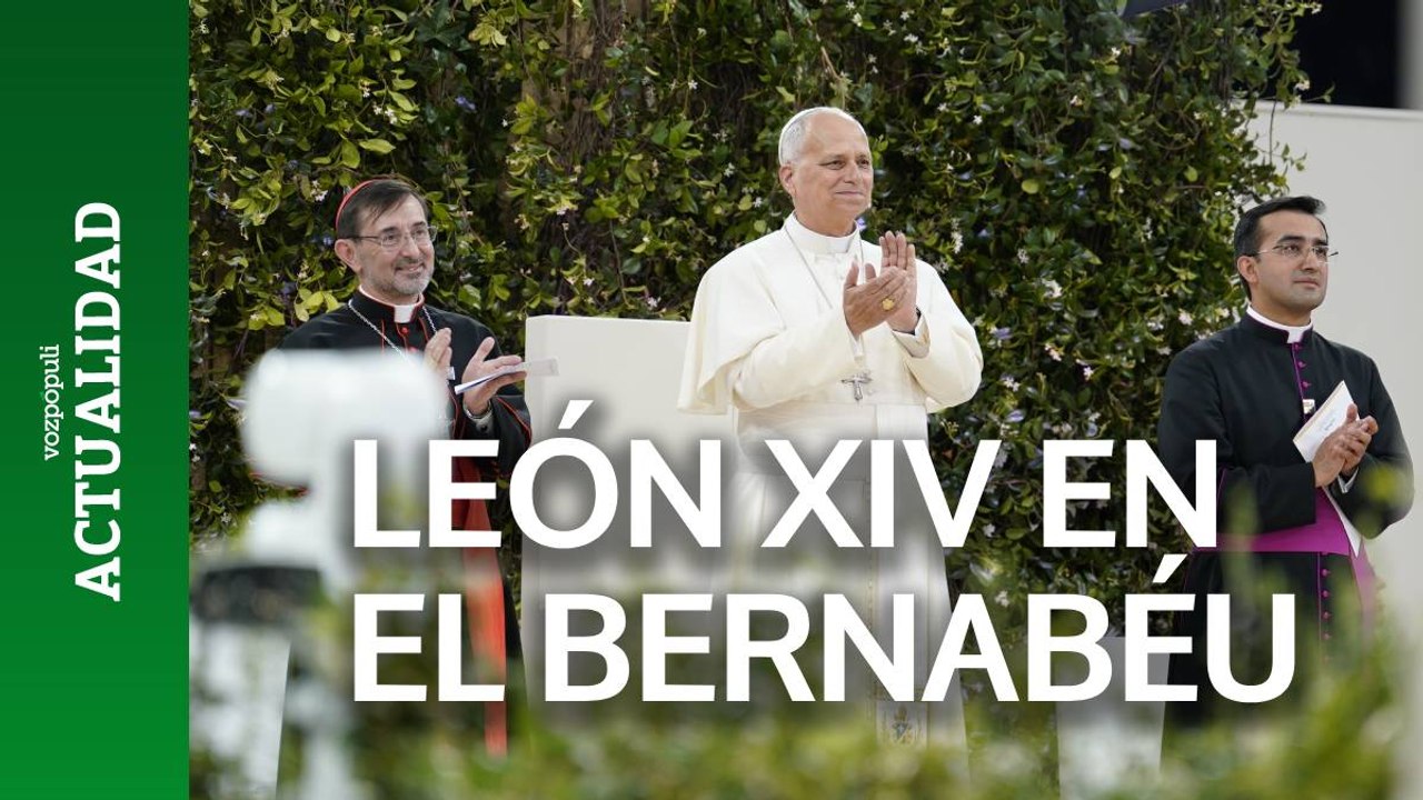 EL PAPA LEÓN XIV en el BERNABÉU: "La Iglesia de Madrid ha hecho un golazo"