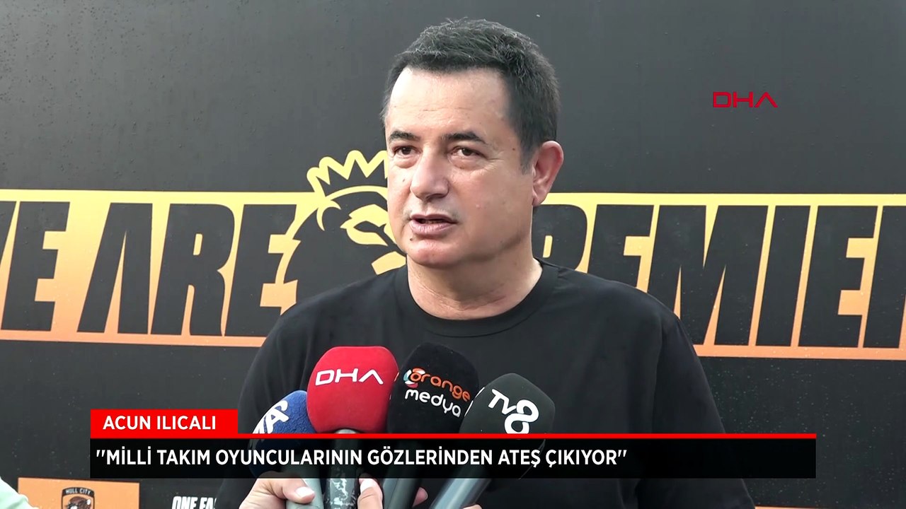 Acun Ilıcalı: Milli takım oyuncularının gözlerinden ateş çıkıyor