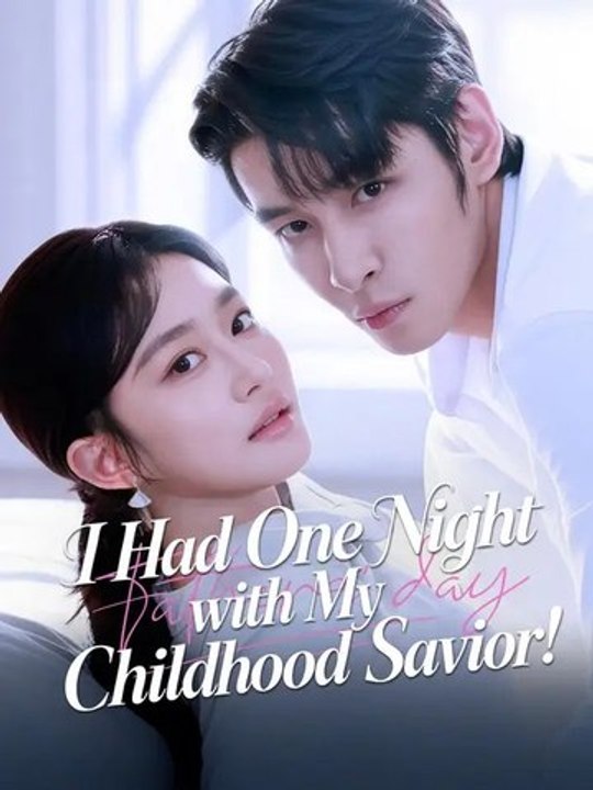 [Eng Sub]🔥I Had One Night with My Childhood Savior!- Full Chinese Drama - Full Drama Episode | Full Drama Dailymotion #reelshort