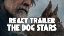 Trailer du film, The Dog Stars !