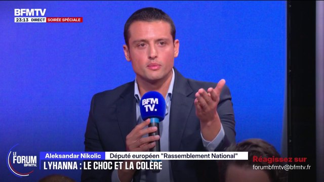 FORUM BFMTV - Lyhanna: Il faut mettre des moyens dans la justice , déclare Aleksandar Nikolic, député européen (RN)
