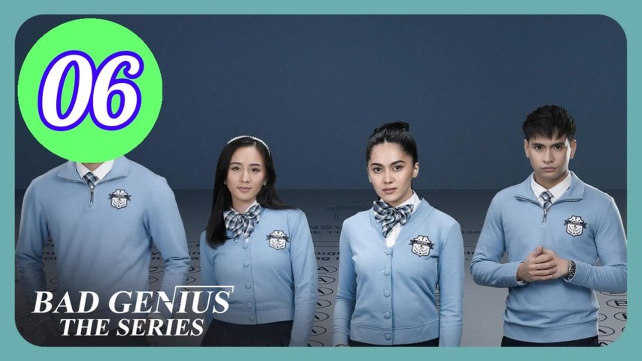 Bad Genius The Series Episode 6 Engsub