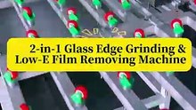 2-in-1 Glass Edge Grinding & Low-E Film Removing Machine #loweglass #film #removing #glassmachine