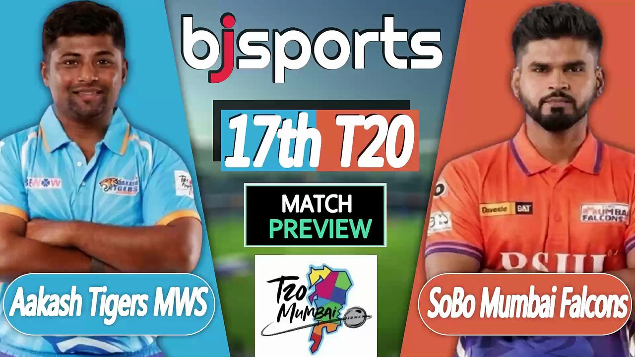 Mumbai T20 League 2026 | SoBo Mumbai Falcons vs Aakash Tigers MWS 17th T20 Match Preview