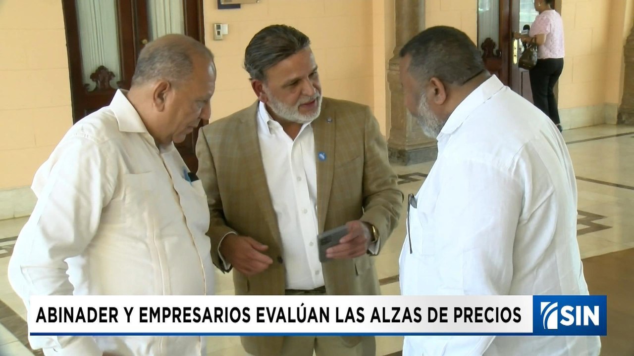 Abinader junto a empresarios evalúan alzas| Emisión Estelar SIN con Alicia Ortega